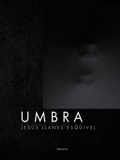 Title details for Umbra by Jesús Llanes Esquivel - Available